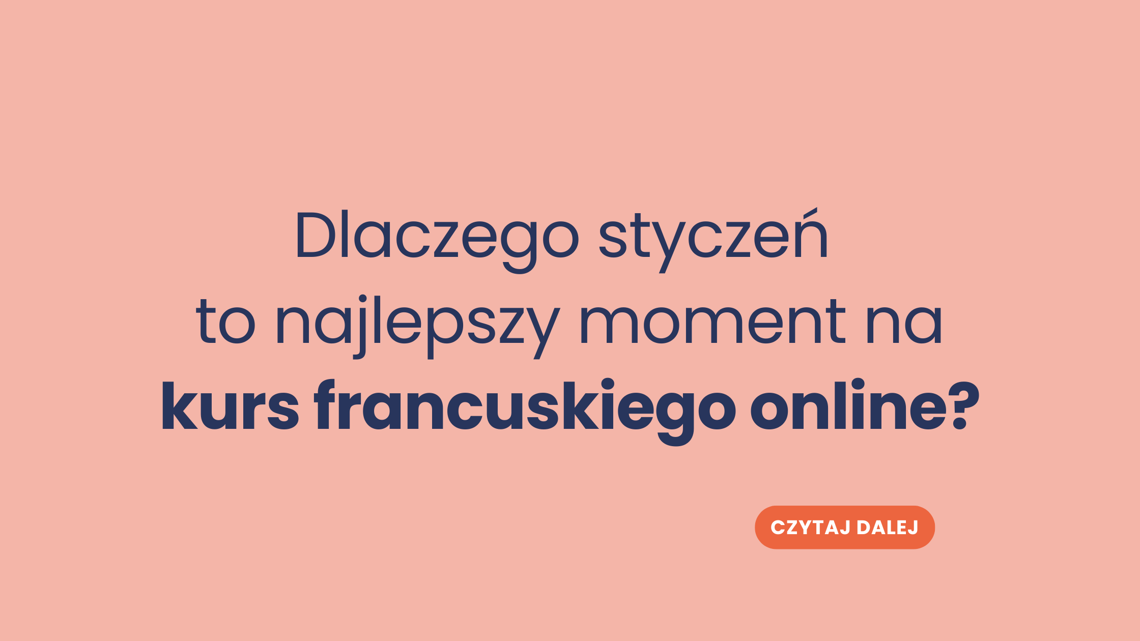 Dlaczego styczeń to najlepszy moment na kurs francuskiego online?